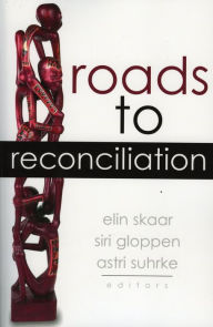 Title: Roads to Reconciliation, Author: Elin Skaar