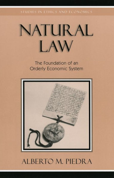 Natural Law: The Foundation of an Orderly Economic System