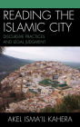 Reading the Islamic City: Discursive Practices and Legal Judgment