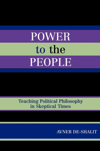 Power to the People: Teaching Political Philosophy in Skeptical Times