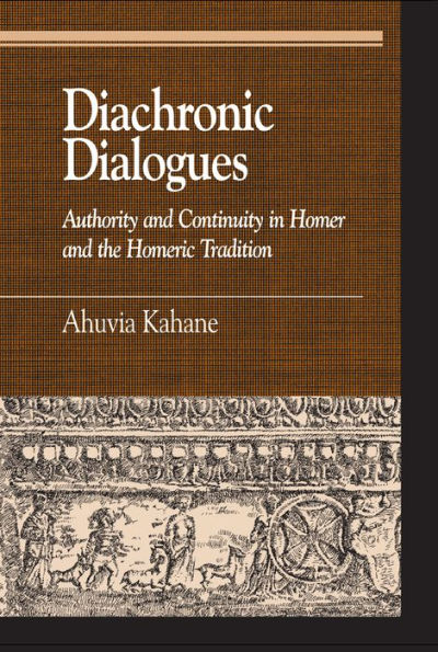 Diachronic Dialogues: Authority and Continuity in Homer and the Homeric Tradition
