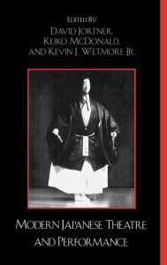 Title: Modern Japanese Theatre and Performance, Author: David Jortner