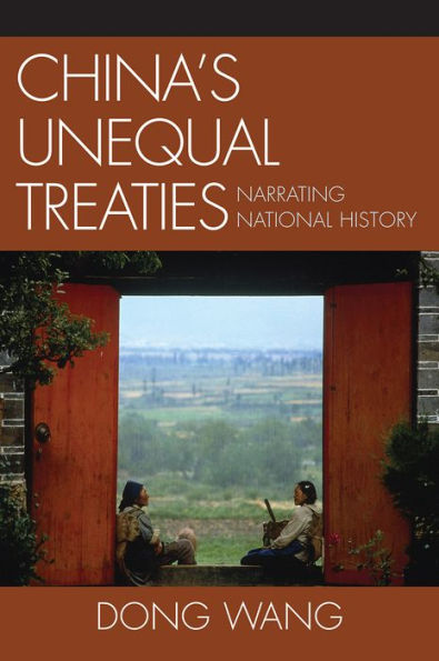 China's Unequal Treaties: Narrating National History