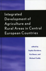 Title: Integrated Development of Agriculture and Rural Areas in Central European Countries, Author: Sophia Davidova