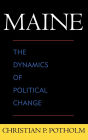 Maine: The Dynamics of Political Change