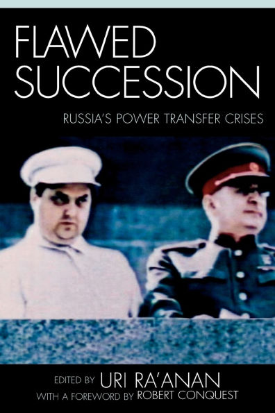 Flawed Succession: Russia's Power Transfer Crises