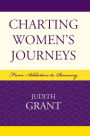 Charting Women's Journeys: From Addiction to Recovery