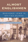 Almost Englishmen: Baghdadi Jews in British Burma