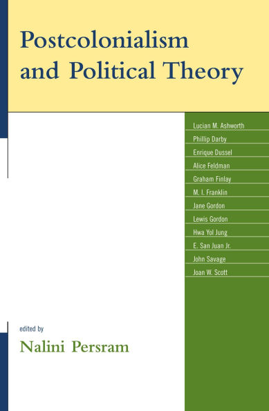 Postcolonialism and Political Theory / Edition 1