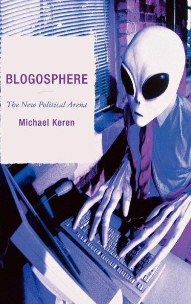 Blogosphere: The New Political Arena