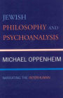 Jewish Philosophy and Psychoanalysis: Narrating the Interhuman