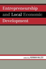 Title: Entrepreneurship and Local Economic Development, Author: Norman Walzer