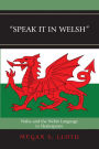 Speak It in Welsh: Wales and the Welsh Language in Shakespeare