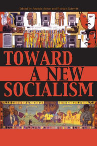 Title: Toward a New Socialism, Author: Anatole Anton