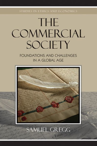 The Commercial Society: Foundations and Challenges in a Global Age