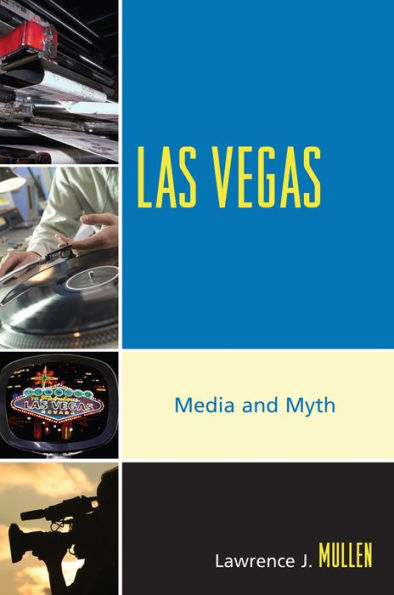 Las Vegas: Media and Myth