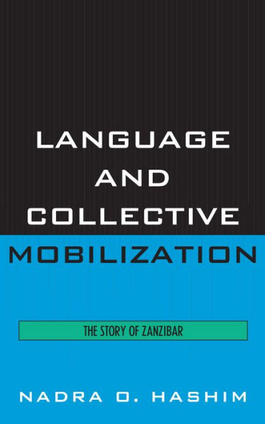 Language and Collective Mobilization: The Story of Zanzibar