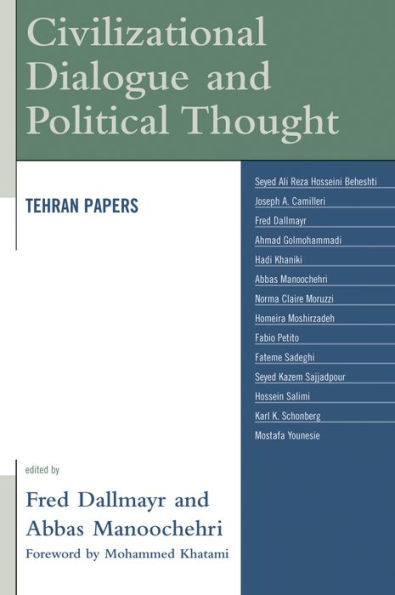Civilizational Dialogue and Political Thought: Tehran Papers