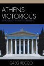 Athens Victorious: Democracy in Plato's Republic