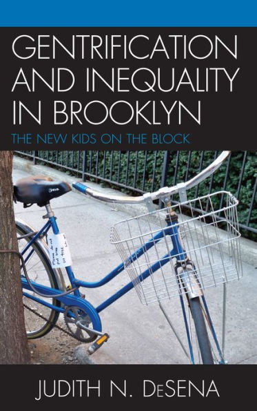 The Gentrification and Inequality in Brooklyn: New Kids on the Block