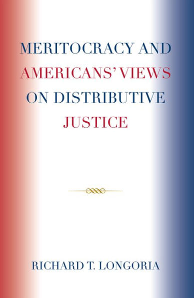 Meritocracy and Americans' Views on Distributive Justice