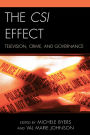 The CSI Effect: Television, Crime, and Governance