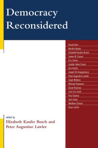 Title: Democracy Reconsidered, Author: Elizabeth Kaufer Busch