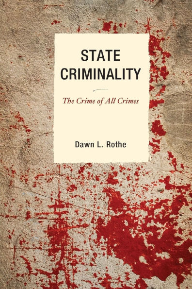 State Criminality: The Crime of All Crimes