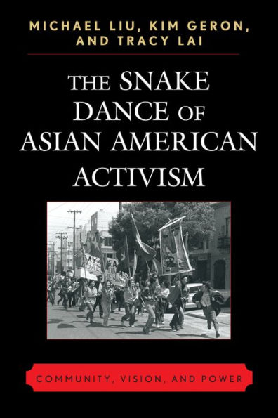 The Snake Dance of Asian American Activism: Community, Vision, and Power