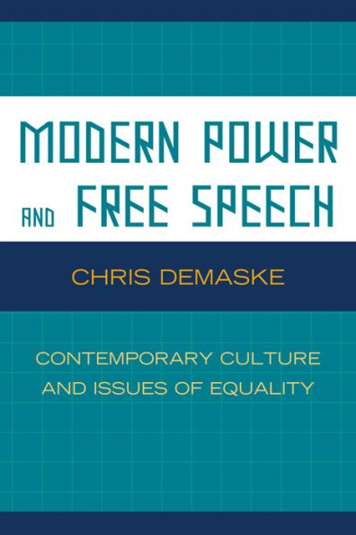 Modern Power and Free Speech: Contemporary Culture Issues of Equality