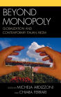 Beyond Monopoly: Globalization and Contemporary Italian Media