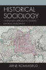 Historical Sociology and Eastern European Development: A Rokkanian Approach