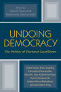 Undoing Democracy: The Politics of Electoral Caudillismo