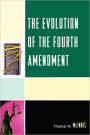 The Evolution of the Fourth Amendment