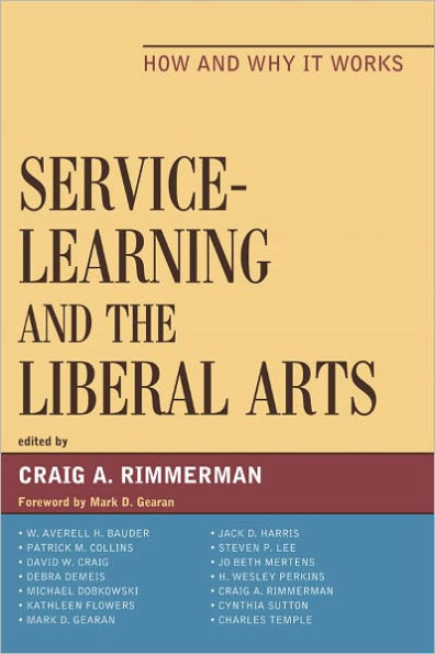 Service-Learning and the Liberal Arts: How and Why It Works