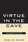 Virtue in the Cave: Moral Inquiry in Plato's Meno