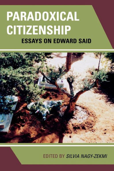 Paradoxical Citizenship: Essays on Edward Said