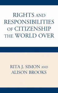 Title: The Rights and Responsibilities of Citizenship the World Over, Author: Rita Simon