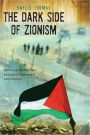 The Dark Side of Zionism: The Quest for Security through Dominance