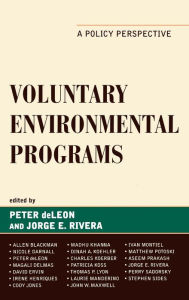 Title: Voluntary Environmental Programs: A Policy Perspective, Author: Peter  deLeon