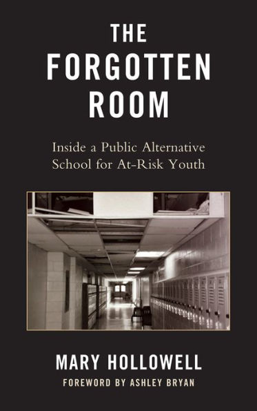 The Forgotten Room: Inside a Public Alternative School At-Risk Youth