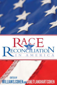 Race and Reconciliation in America