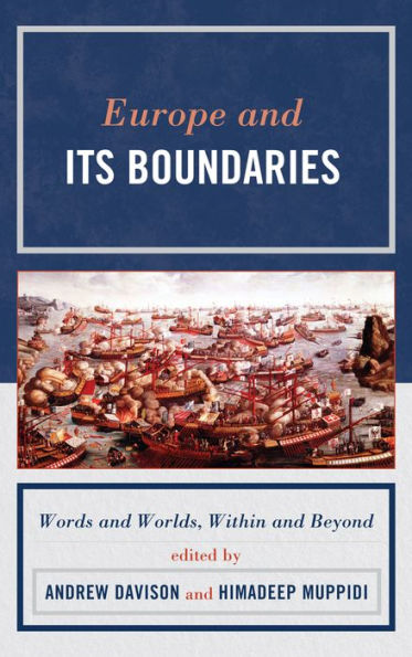 Europe and Its Boundaries: Words and Worlds, Within and Beyond