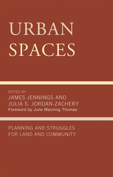Urban Spaces: Planning and Struggles for Land and Community