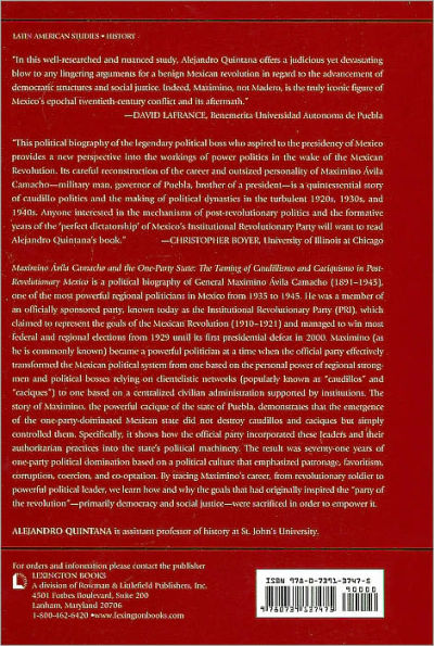 Maximino Avila Camacho and the One-Party State: The Taming of Caudillismo and Caciquismo in Post-Revolutionary Mexico