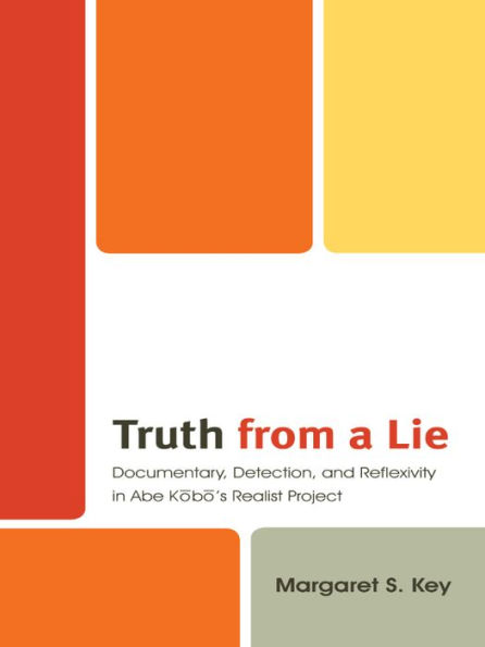 Truth from a Lie: Documentary, Detection, and Reflexivity in Abe Kobo's Realist Project