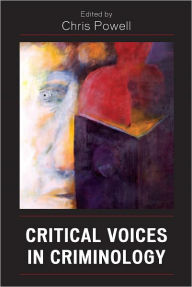 Title: Critical Voices in Criminology, Author: David Christopher Powell