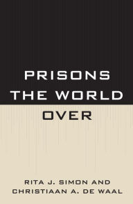 Title: Prisons the World Over, Author: Rita Simon