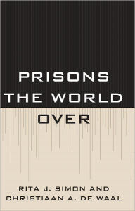 Title: Prisons the World Over, Author: Rita Simon