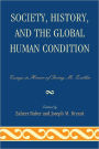 Society, History, and the Global Human Condition: Essays in Honor of Irving M. Zeitlin